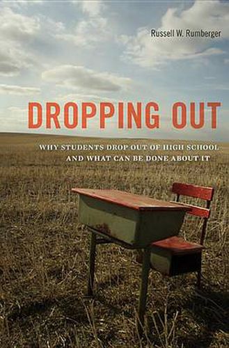 Cover image for Dropping Out: Why Students Drop Out of High School and What Can Be Done About It