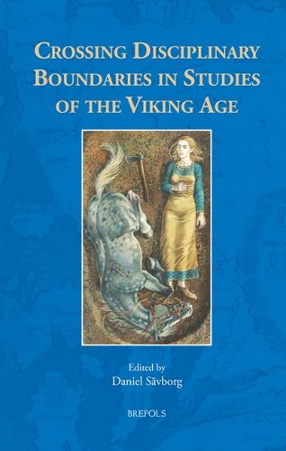 Cover image for Crossing Disciplinary Boundaries in Studies of the Viking Age