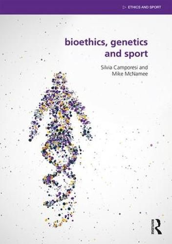 Cover image for Bioethics, Genetics and Sport