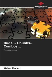 Cover image for Buds... Chunks... Combos...