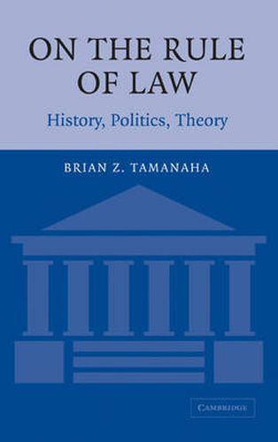 Cover image for On the Rule of Law: History, Politics, Theory