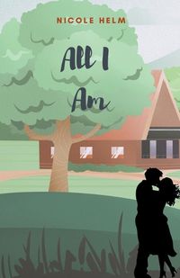 Cover image for All I Am