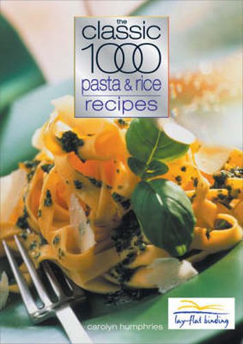 Cover image for The Classic 1000 Pasta and Rice Recipes