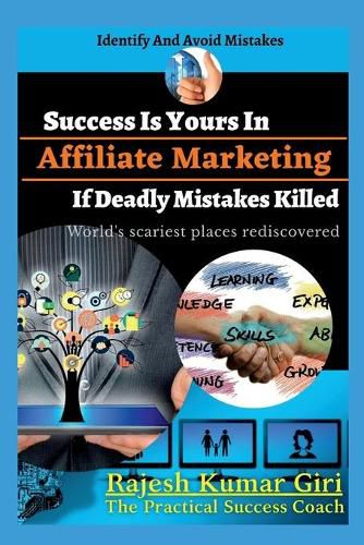 Cover image for Success Is Yours In Affiliate Marketing If Deadly Mistakes Killed