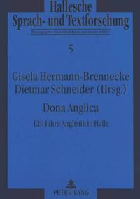 Cover image for Dona Anglica: 120 Jahre Anglistik in Halle