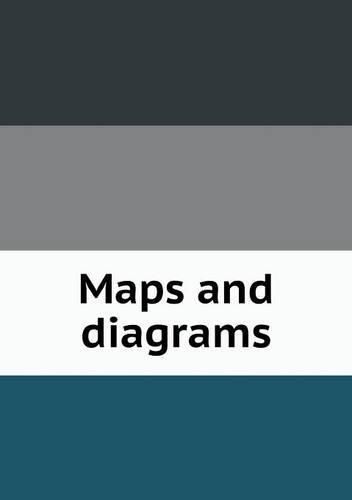 Maps and diagrams