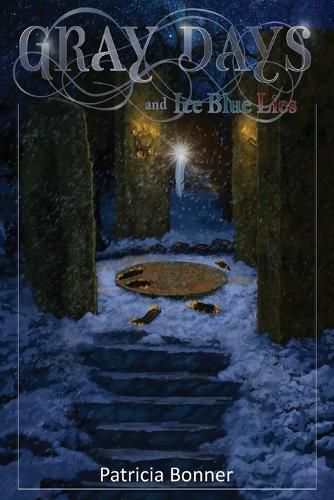 Cover image for Gray Days and Ice Blue Lies