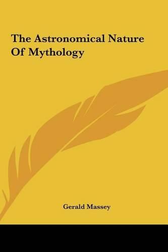 The Astronomical Nature of Mythology