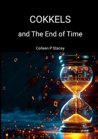 Cover image for Cokkels and The End of Time