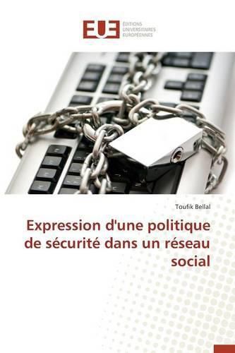 Cover image for Expression d'Une Politique de Securite Dans Un Reseau Social