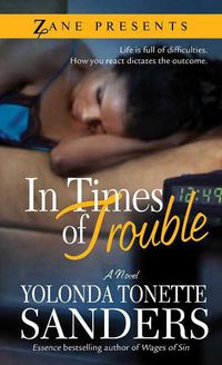 Cover image for In Times Of Trouble: A Novel
