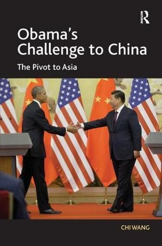 Cover image for Obama's Challenge to China: The Pivot to Asia