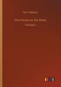 Cover image for The House on the Moor