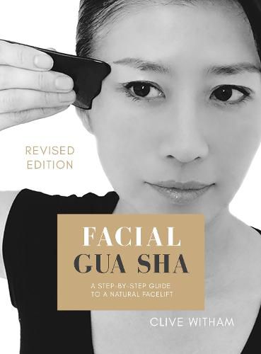Cover image for Facial Gua sha: A Step-by-step Guide to a Natural Facelift (Revised)