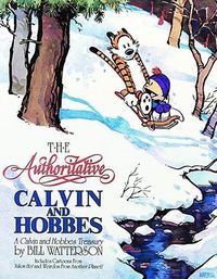 Cover image for The Authoritative Calvin and Hobbes: A Calvin and Hobbes Treasury