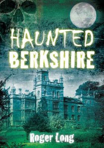 Cover image for Haunted Berkshire