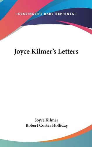 Cover image for Joyce Kilmer's Letters