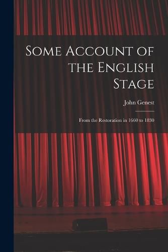 Cover image for Some Account of the English Stage