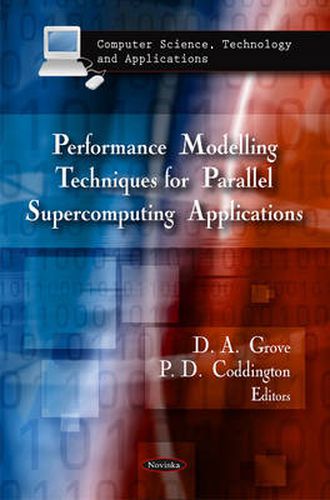 Cover image for Performance Modelling Techniques for Parallel Supercomputing Applications