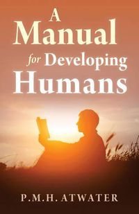 Cover image for A Manual for Developing Humans