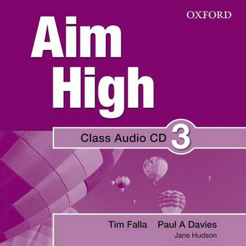 Aim High Level 3 Class Audio CD: A new secondary course which helps students become successful, independent language learners