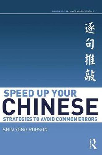 Cover image for Speed Up Your Chinese: Strategies to Avoid Common Errors