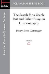 Cover image for The Search for a Usable Past and Other Essays in Historiography