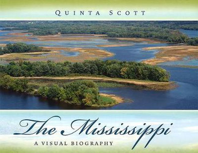 Cover image for The Mississippi: A Visual Biography