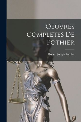 Cover image for Oeuvres Completes De Pothier