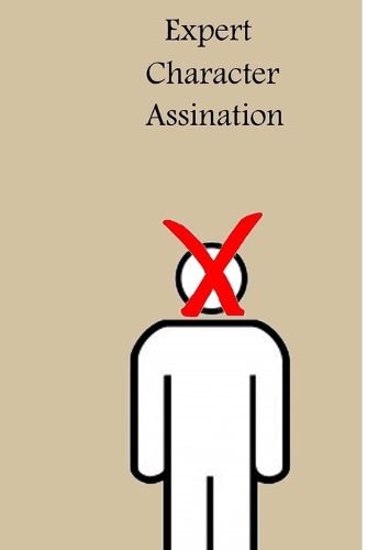 Cover image for Expert Character Assassination