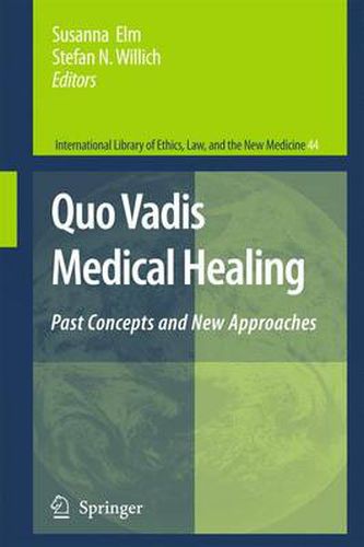 Cover image for Quo Vadis Medical Healing: Past Concepts and New Approaches