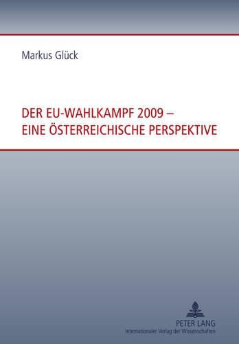 Cover image for Der Eu-Wahlkampf 2009 - Eine Oesterreichische Perspektive