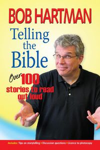 Cover image for Telling the Bible: Over 100 stories to read out loud