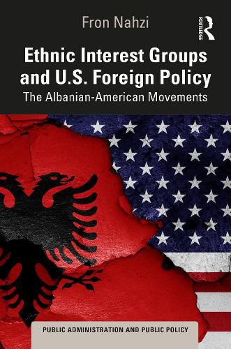 Cover image for Ethnic Interest Groups and U.S. Foreign Policy