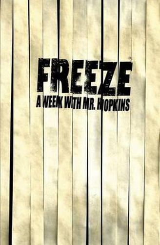 Cover image for Freeze: A Week With Mr. Hopkins (Top Secret Cover)