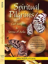 Cover image for Spiritual Pilgrims: Carl Jung and Teresa of Avila