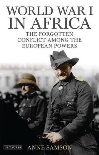 Cover image for World War I in Africa: The Forgotten Conflict Among the European Powers