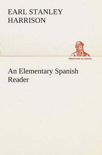 Cover image for An Elementary Spanish Reader