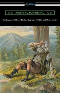 Cover image for The Legend of Sleepy Hollow, Rip Van Winkle, and Other Stories (with an Introduction by Charles Addison Dawson)