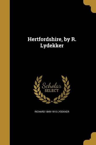 Cover image for Hertfordshire, by R. Lydekker