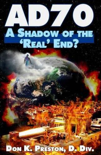 Ad 70: A Shadow of the  real  End?