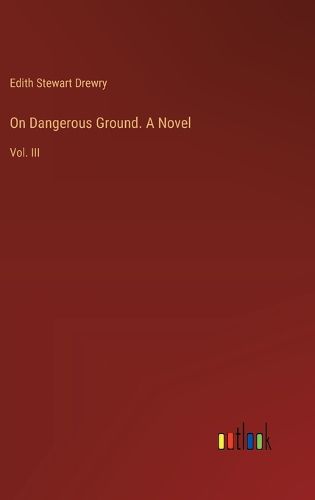 Cover image for On Dangerous Ground. A Novel