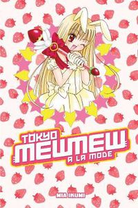 Cover image for Tokyo Mew Mew A La Mode Omnibus