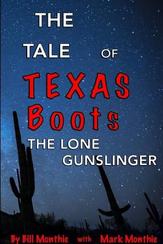 Cover image for The Tale of Texas Boots, the Lone Gunslinger