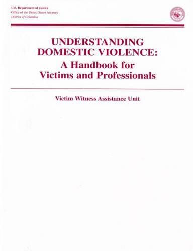 Cover image for Understanding Domestic Violence: A Handbook for Victims and Professionals