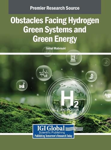 Cover image for Obstacles Facing Hydrogen Green Systems and Green Energy