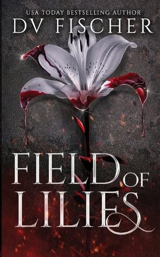 Field of Lilies (A Curvy Girl Dark Romance Novel)