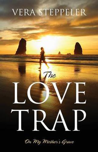 Cover image for The Love Trap: On My Mother's Grave