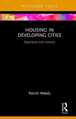 Cover image for Housing in Developing Cities: Experience and Lessons