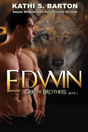 Cover image for Edwin: Griffin Brothers-Paranormal Wolf Shifter Romance